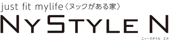 just fit maylife（ヌックがある家）NYSTYLE N ニュースタイルエヌ